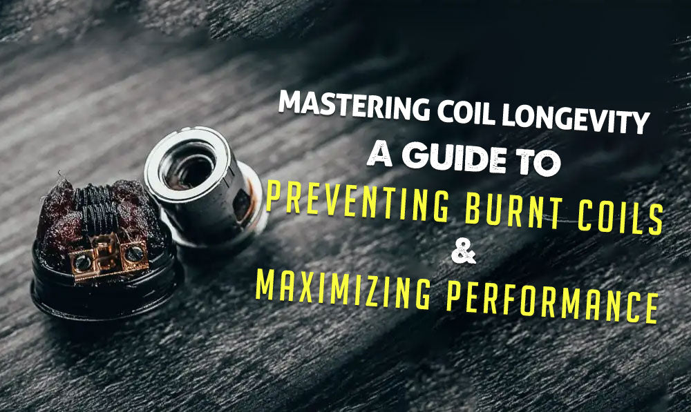 A Guide to Preventing Burnt Coils | Got Vape A Guide to Preventing Burnt Coils | Got Vape