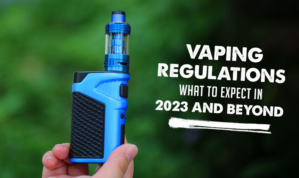 Vaping Regulations What to Expect In 2023 And Beyond with man holding vaporizer