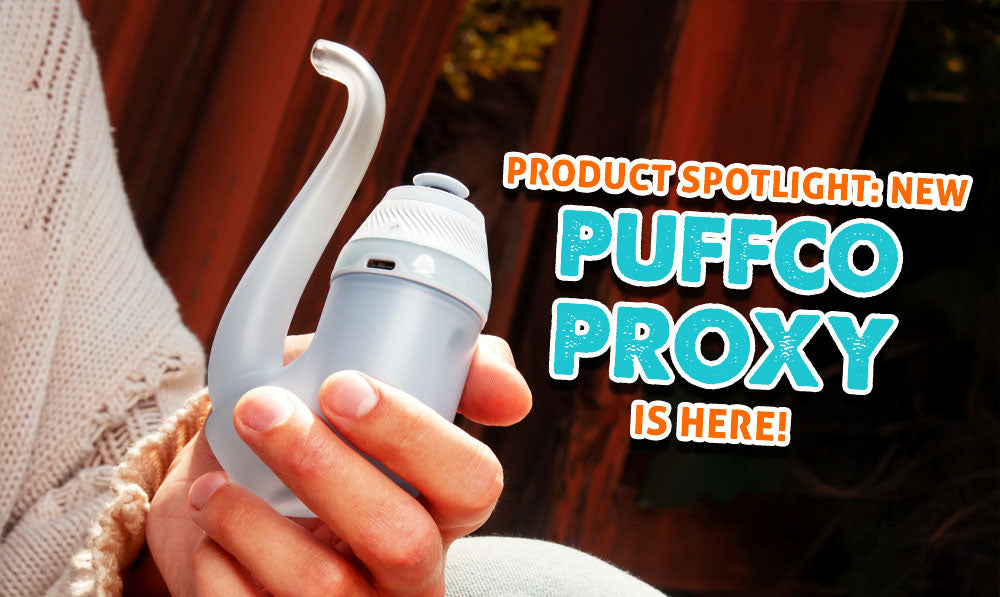 Product Spotlight: New Puffco Proxy Vaporizer is Here!
