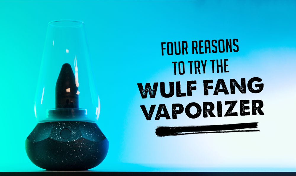 Wulf Secrets: Four Reasons to Try the NEW Fang Vaporizer