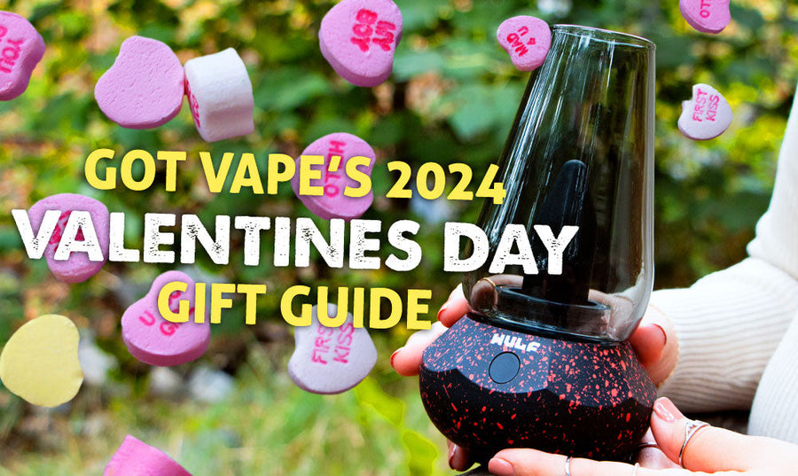 Got Vape's Valentine's Day Gift Guide
