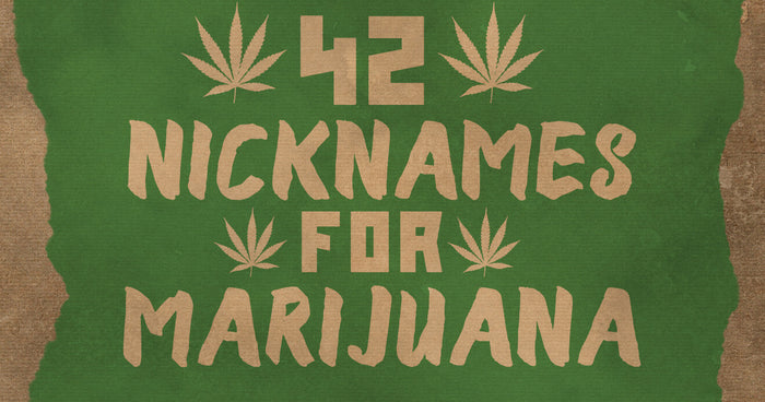 42 Nicknames for Marijuana