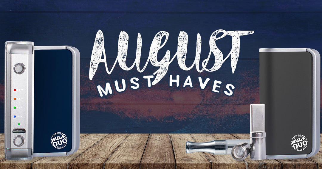 August Must Haves