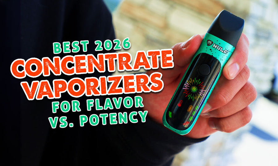 Best Concentrate Vaporizers for Flavor vs Potency
