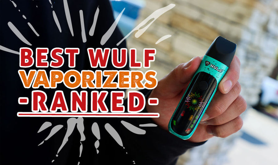 Best Wulf Vaporizers Ranked (2026 Guide)