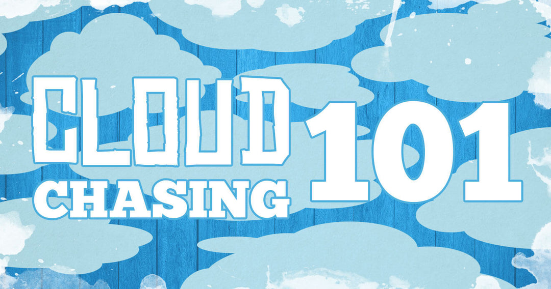 Cloud Chasing 101