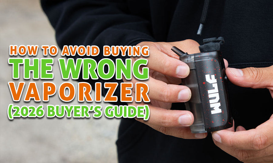How To Avoid Buying The Wrong Vaporizer (2026 Buyer's Guide)