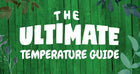 The Ultimate Temperature Guide