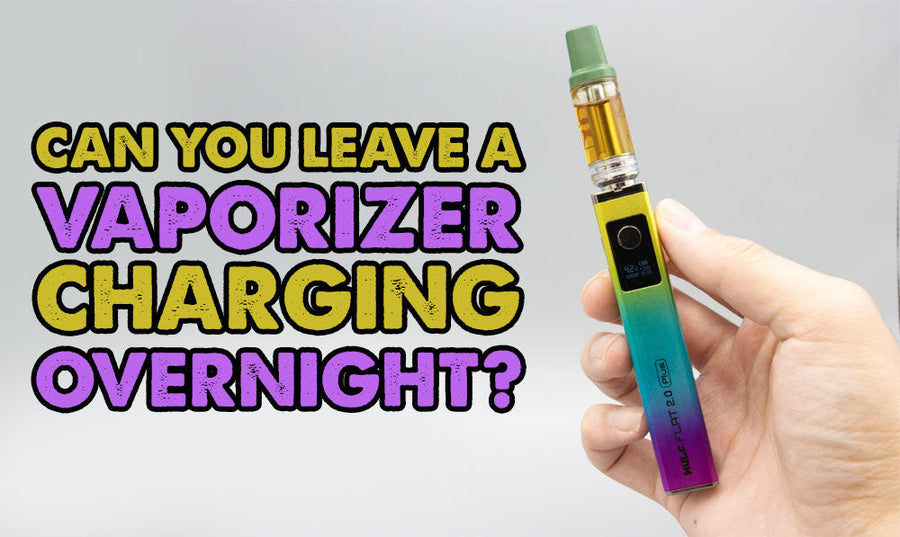 Can You Leave A Vaporizer Charging Overnight?