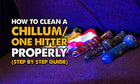 How To Clean A One Hitter / Chillum Properly (Step-By-Step Guide)