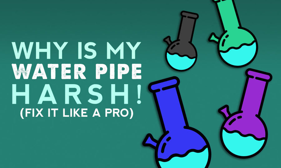 Why Is My Water Pipe Harsh? (Fix It Like a Pro)