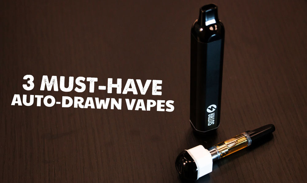 3 Must-Have Auto-Drawn Vapes