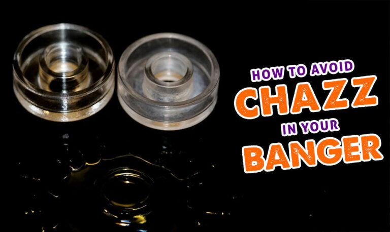 How To Avoid Chazz In Your Banger