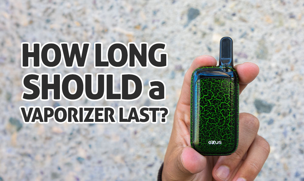 How Long Should A Vaporizer Last?