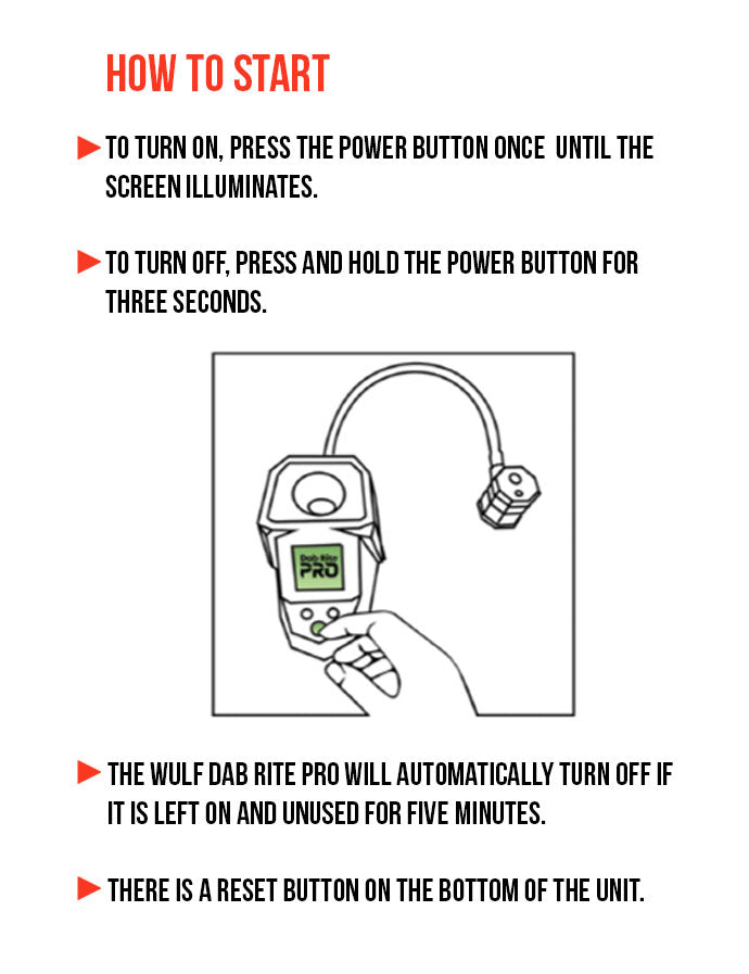 WULF Dab Rite Pro starting guide: press the power button once to turn on, hold for three seconds to turn off, with an auto off after five minutes