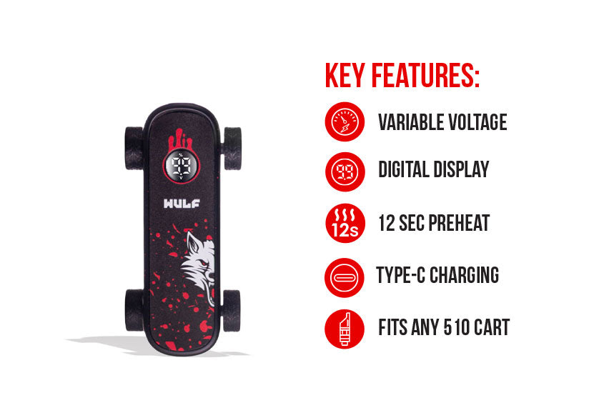 WULF Deck key features: variable voltage, digital display, 12 second preheat, USB-C charging and fits any 510 cartridge